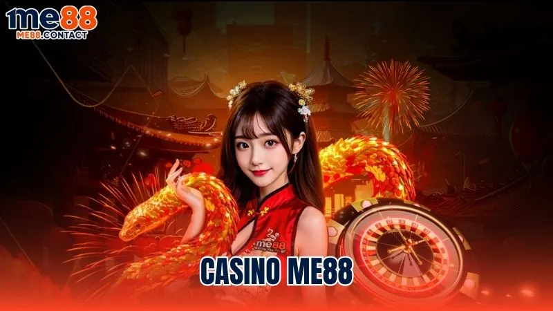 Giới thiệu sảnh Casino Me88 – Trải nghiệm cá cược hấp dẫn