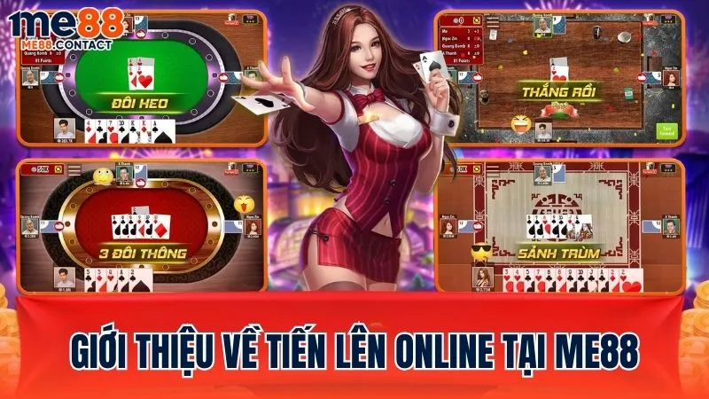 Giới thiệu về trò Tiến lên online tại Me88