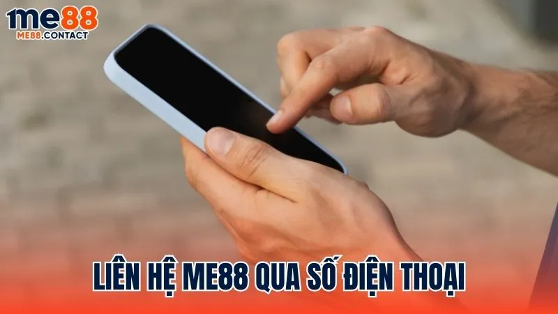 Liên hệ Me88 qua đường dây nóng (số điện thoại)