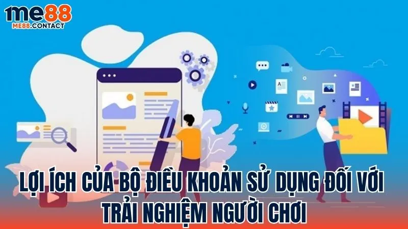 Vai trò của bộ Điều Khoản Sử Dụng đối với chất lượng trải nghiệm người chơi