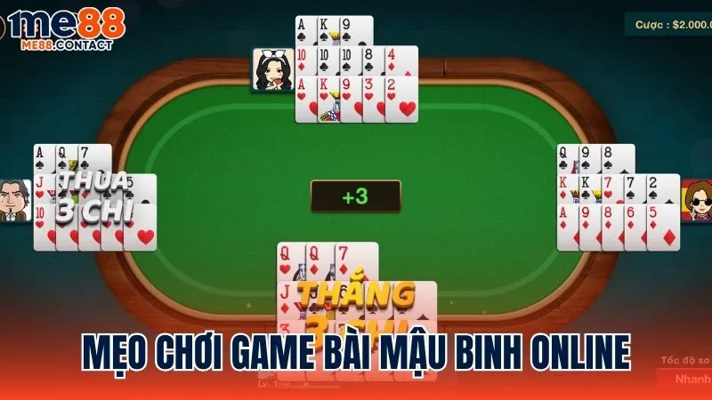 Bí quyết chơi game bài Mậu Binh Online như một cao thủ
